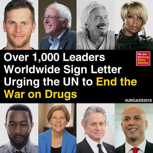 More than 1,000 influential leaders from around the world have signed a public letter calling on the United Nations to end the war on drugs! http://bit.ly/1ShJrO6 The list of signatories includes former presidents & prime ministers, former and current U.S. public officials, professional athletes, musicians, actors, and leaders in business, health, faith, law and justice, among others. The UN is holding a special session on drugs and global drug policy next week. #UNGASS2016 #StopTheHarm