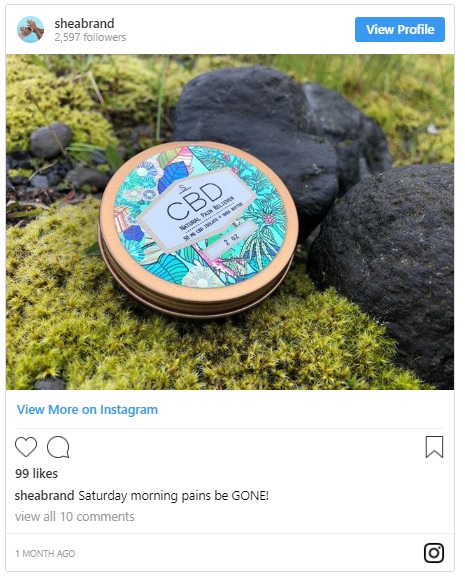 Shea brand started infusing CBD into their products in plastic free containers.